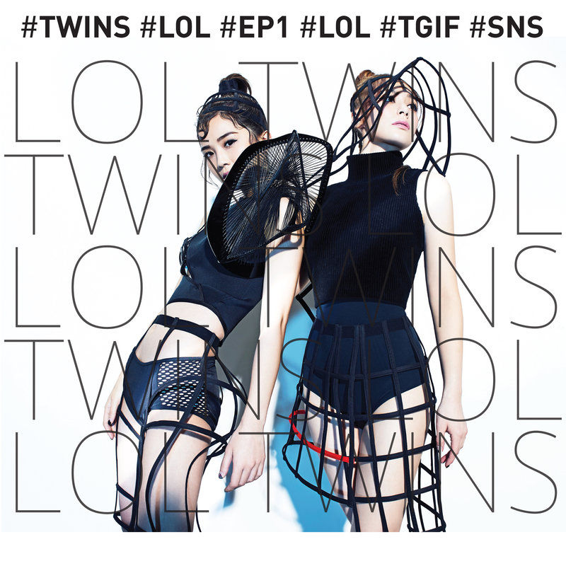 Twins-《LOL（EP1）》