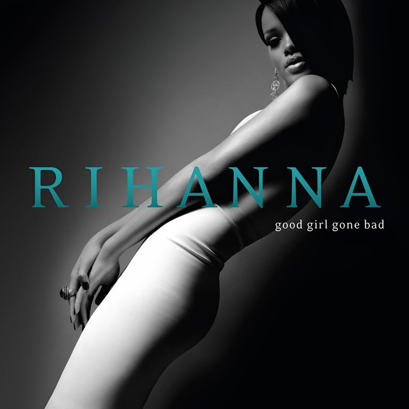 Rihanna-《Good Girl Gone Bad》