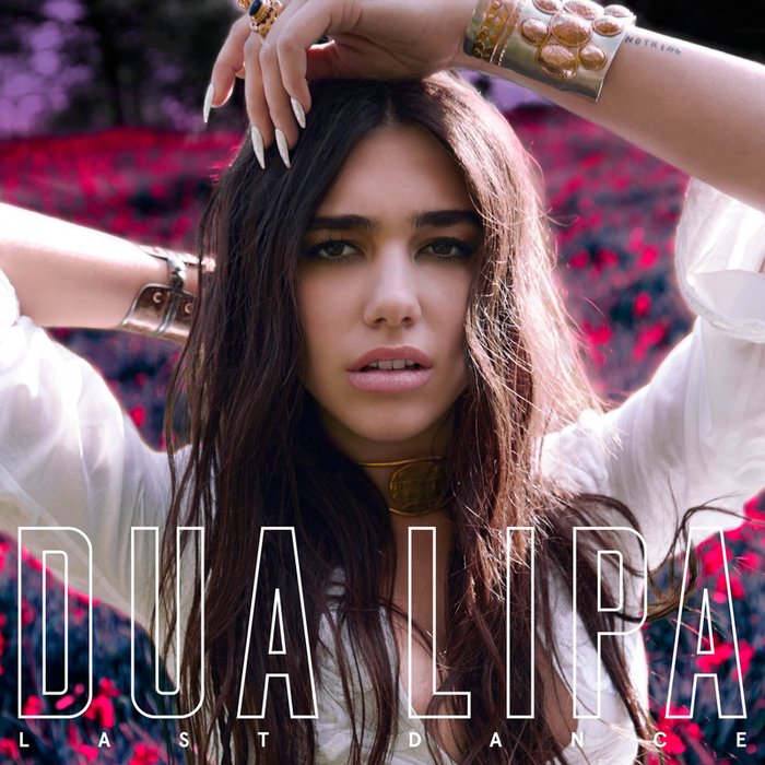 Dua Lipa-《Last Dance (Remixes)》