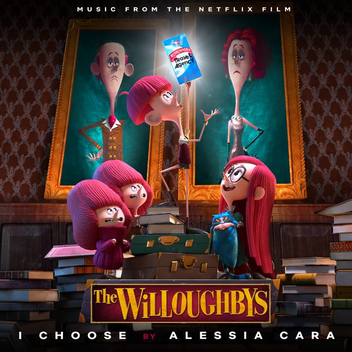 Alessia Cara-《I Choose (From The Netflix Original Film The Willoughbys)》