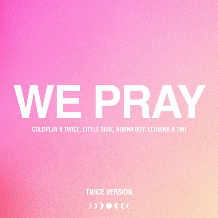 Coldplay-《WE PRAY (TWICE Version)》