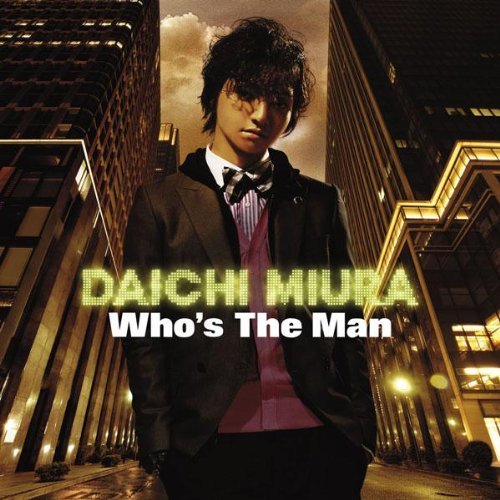 三浦大知-《who’s the man》