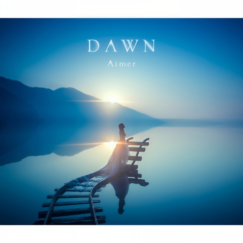 Aimer-《DAWN》