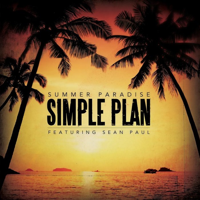 Simple Plan-《Summer Paradise (feat. Sean Paul) (French Version)》