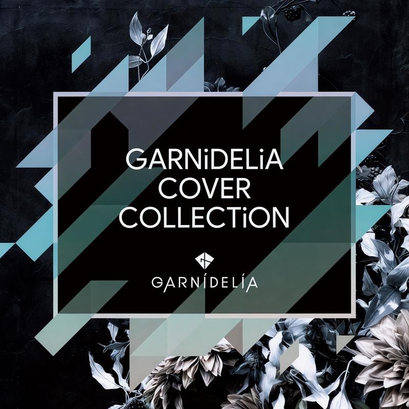 GARNiDELiA-《GARNiDELiA COVER COLLECTiON》