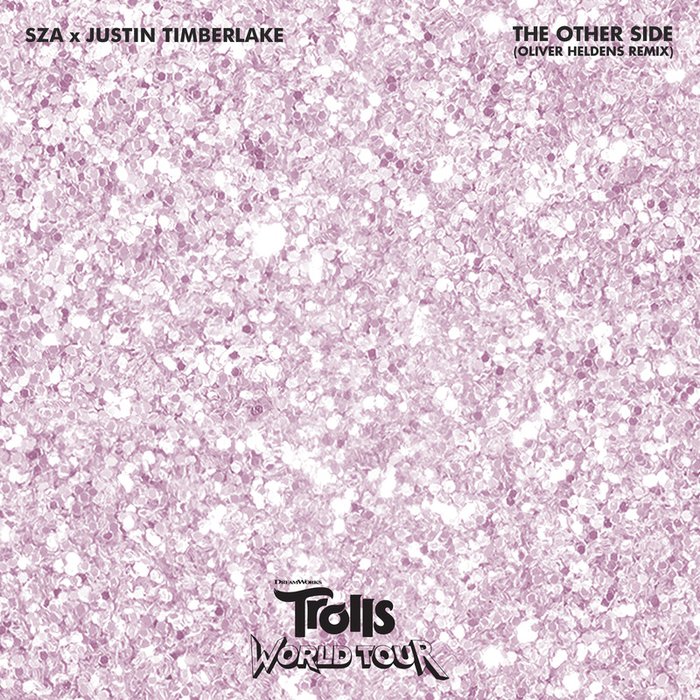 SZA-《The Other Side (from Trolls World Tour) [Oliver Heldens Remix]》