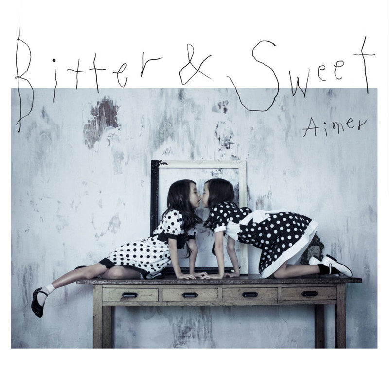 Aimer-《Bitter & Sweet》