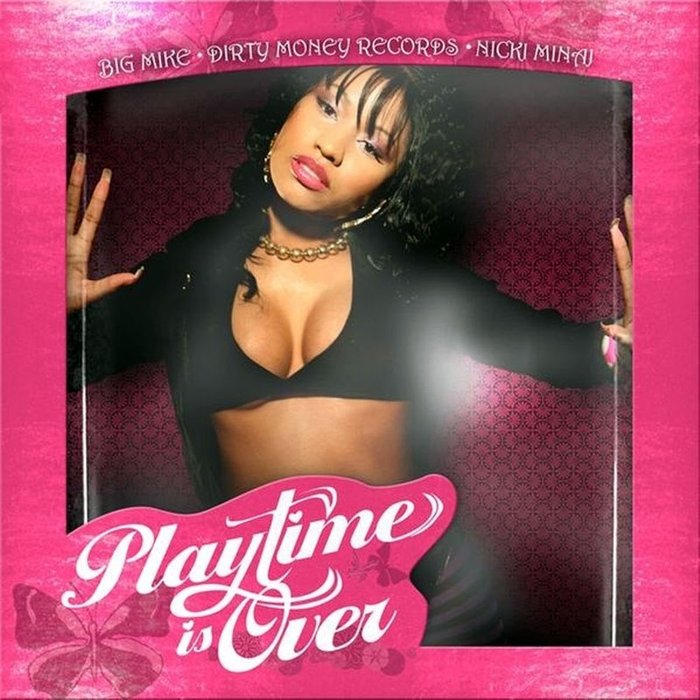 Nicki Minaj-《Playtime Is Over (Mixtape)》