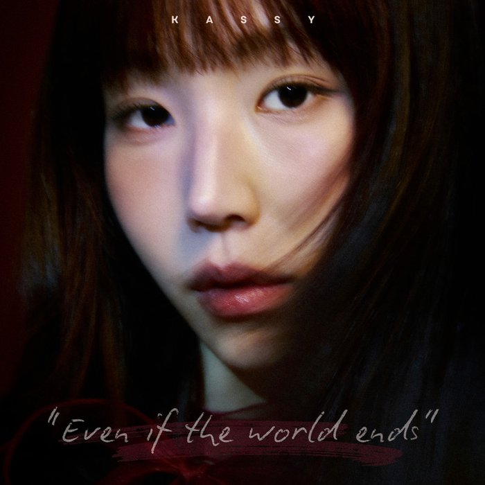 Kassy-《Even If the World Ends_ A Single Message》