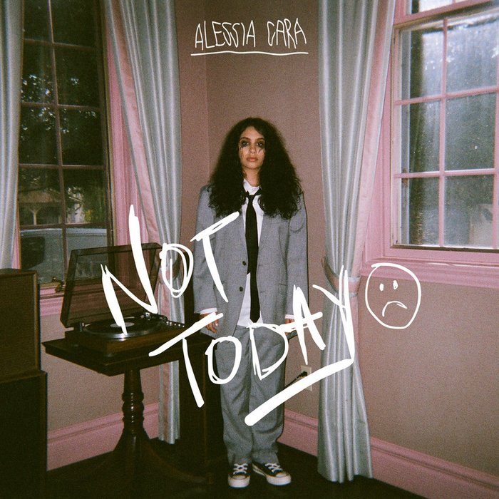 Alessia Cara-《Not Today》