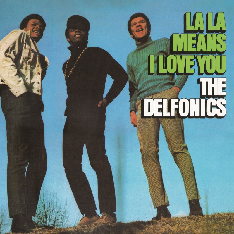 The Delfonics – La La Means I Love You