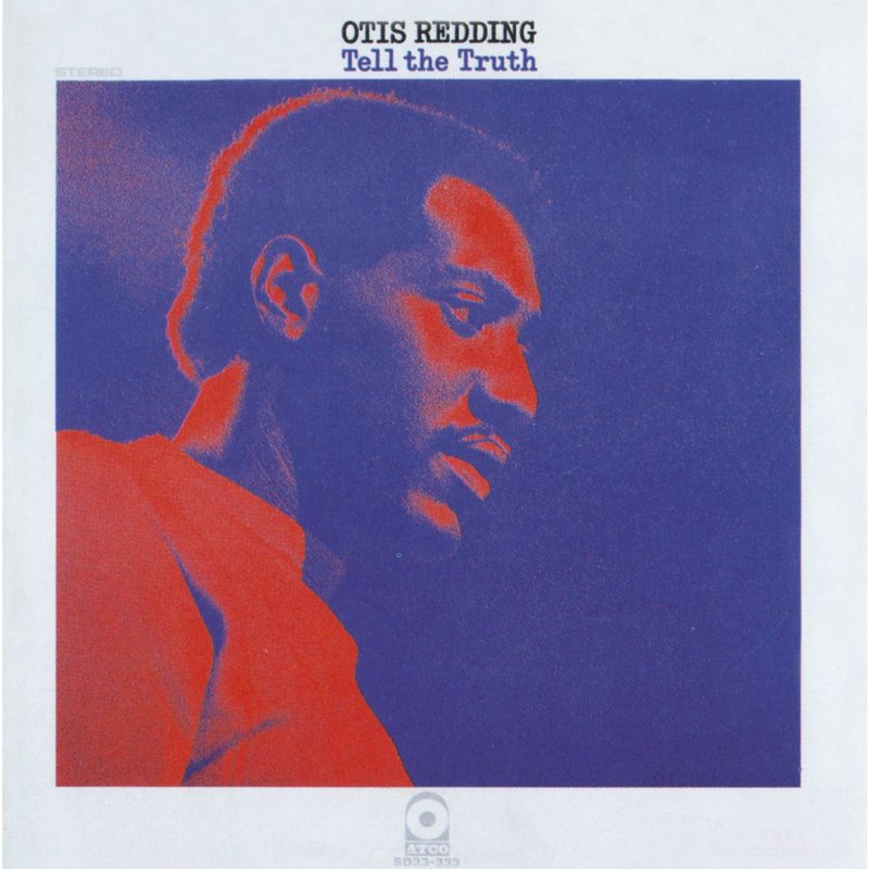 Otis Redding – Tell the Truth