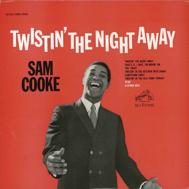 Sam Cooke – Twistin’ the Night Away