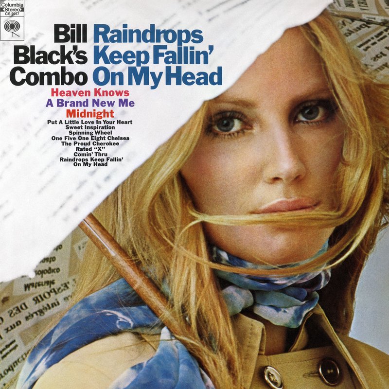 Bill Black’s Combo – Raindrops Keep Fallin’ On My Head