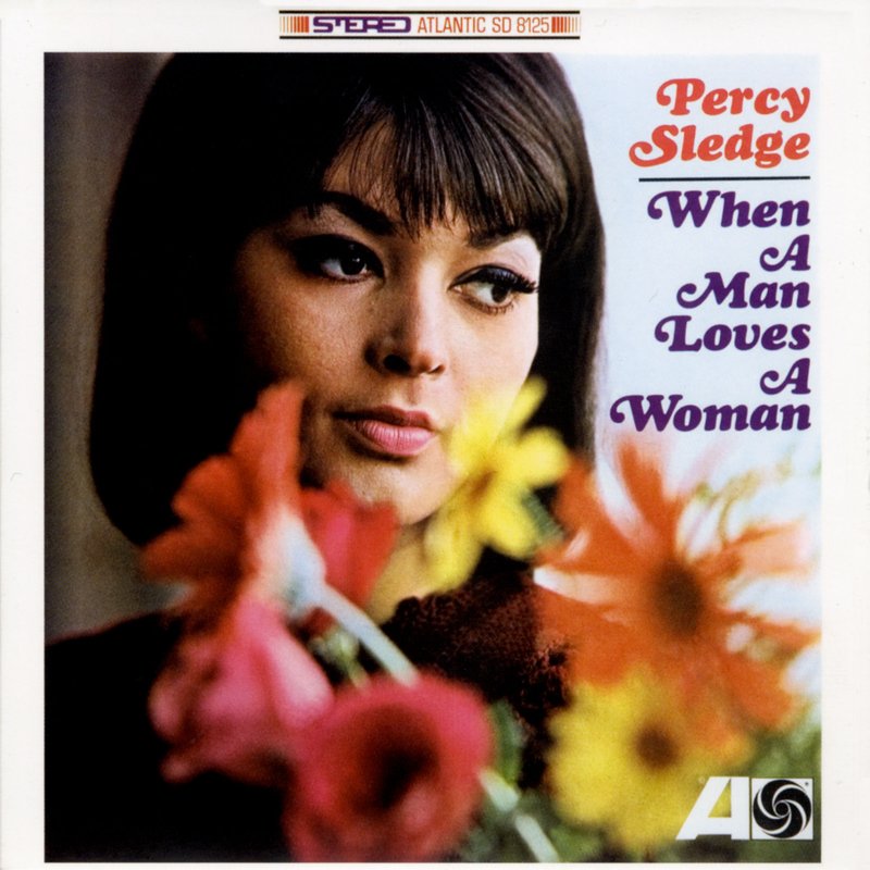 Percy Sledge – When a Man Loves a Woman