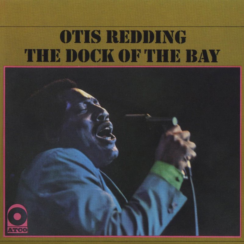 Otis Redding – The Dock of the Bay