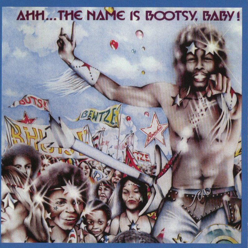 Bootsy Collins – Ahh…The Name Is Bootsy, Baby!