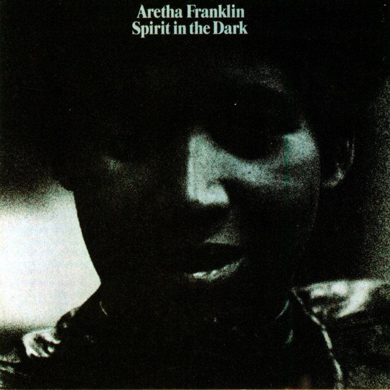 Aretha Franklin – Spirit in the Dark