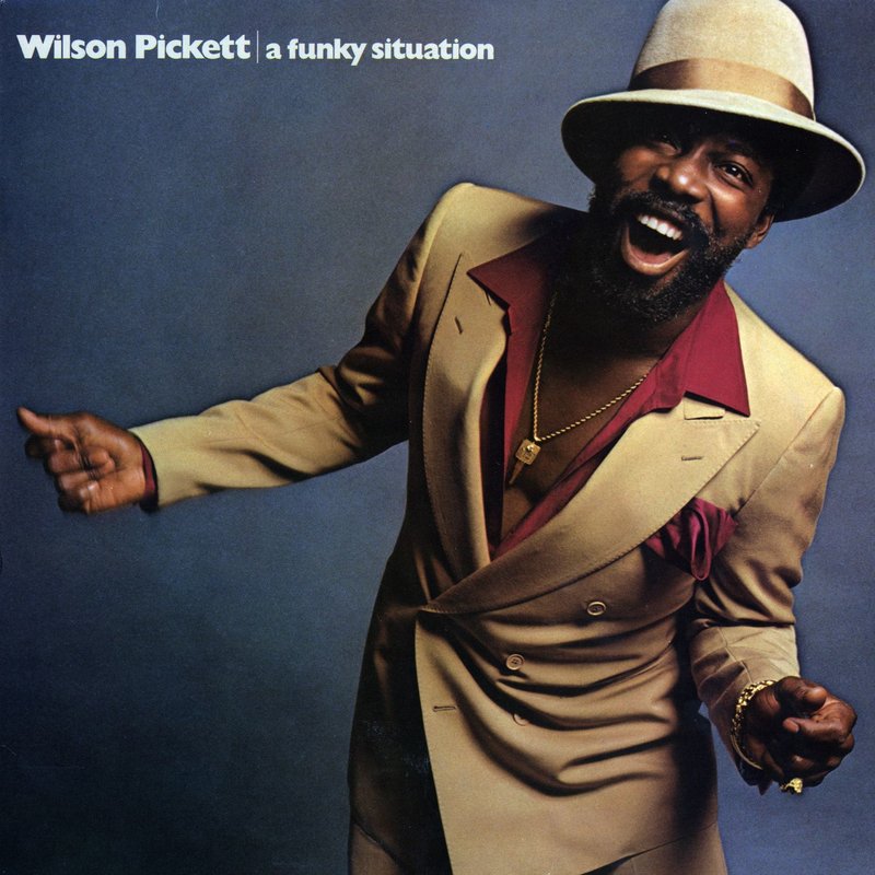 Wilson Pickett – A Funky Situation