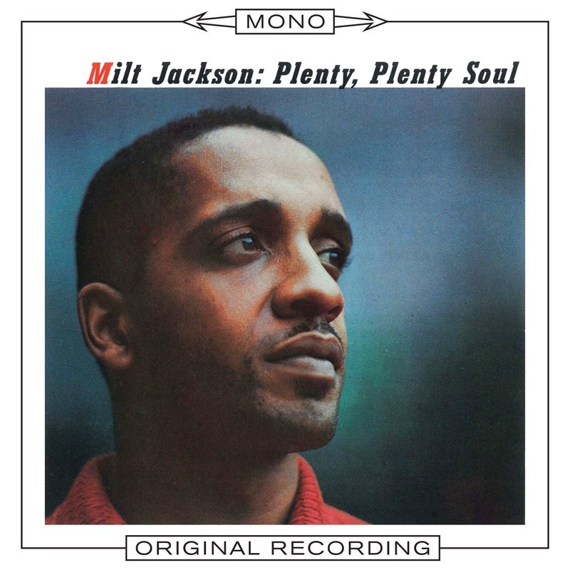 Milt Jackson – Plenty, Plenty Soul (Mono)