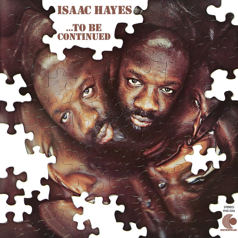 Isaac Hayes – …To Be Continued