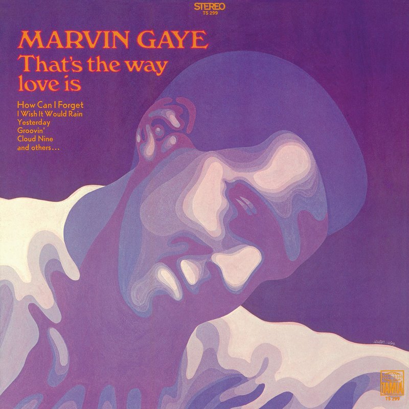 Marvin Gaye – That’s The Way Love Is