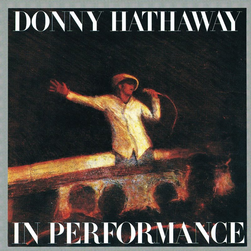Donny Hathaway – In Performance