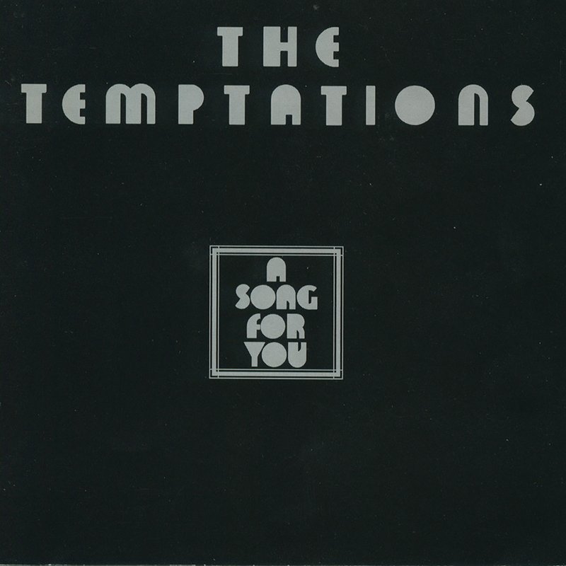 The Temptations – A Song For You