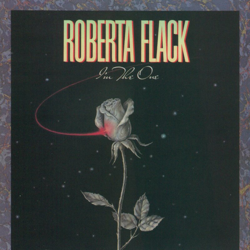 Roberta Flack – I’m the One