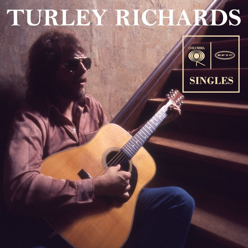 TURLEY RICHARDS – Columbia & Epic Singles