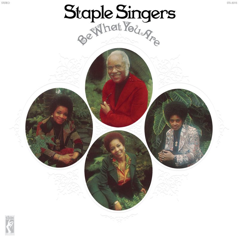 The Staple Singers – Be What You Are