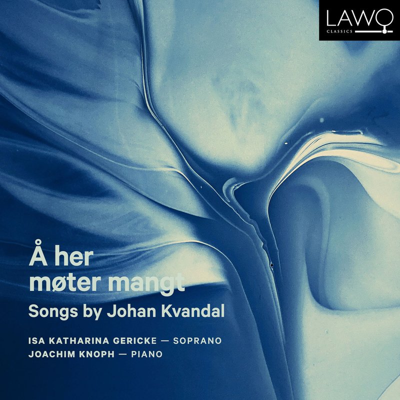 Isa Katharina Gericke – ? her m?ter mangt – Songs by Johan Kvandal