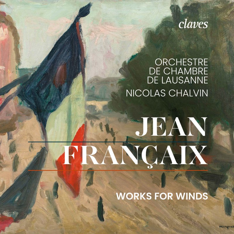 Nicolas Chalvin – Jean Fran?aix- Works for Winds