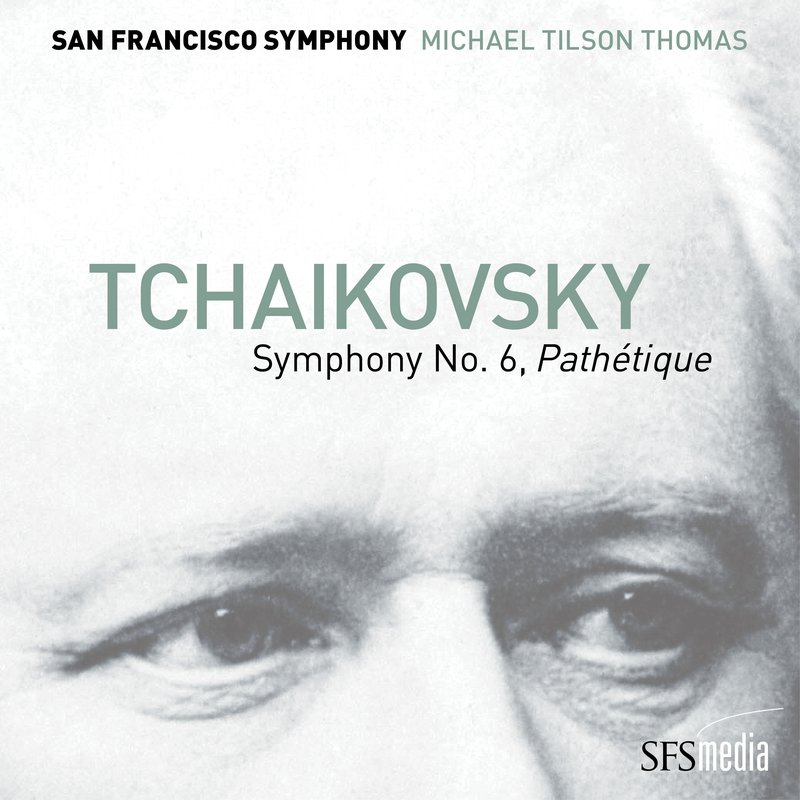 San Francisco Symphony – Tchaikovsky- Symphony No. 6, -Pathétique-