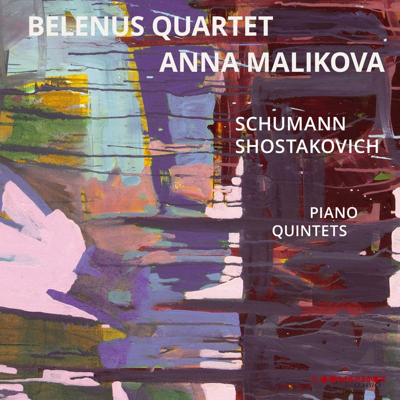 Anna Malikova – Schumann- Piano Quintet in E-Flat Major, Op. 44 , Op. 57