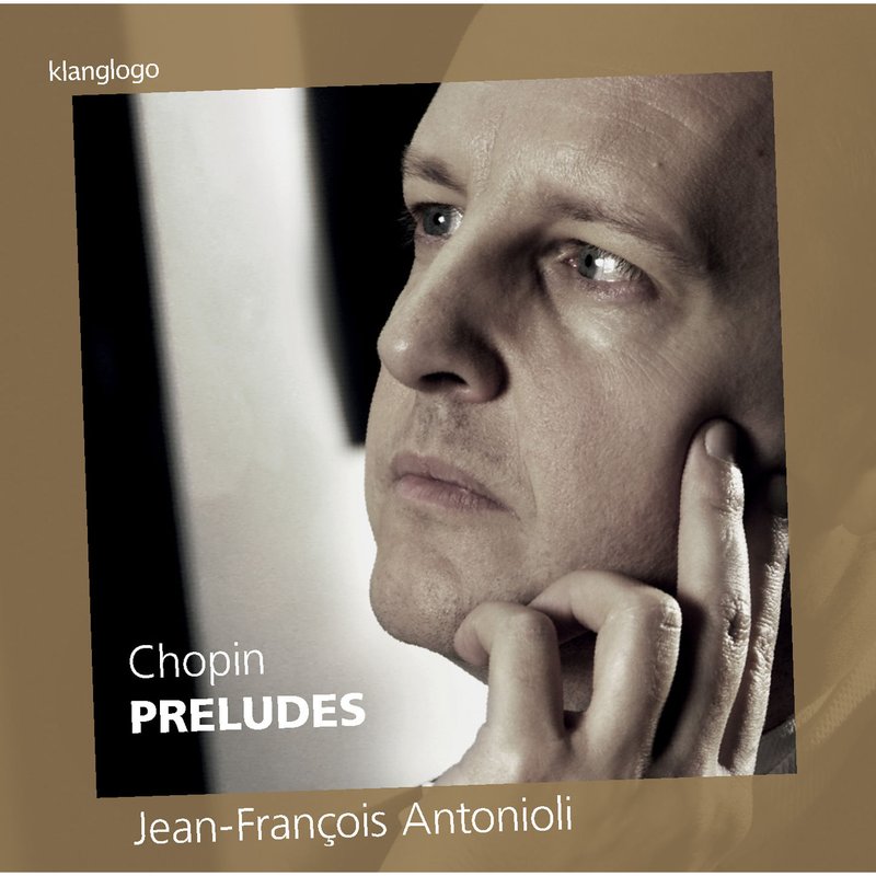 Jean-Fran?ois Antonioli – Chopin- Préludes