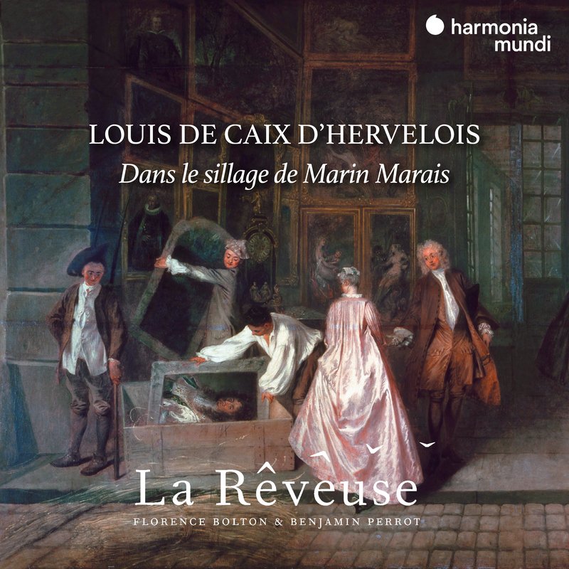 La Rêveuse – Louis de Caix d’Hervelois, in the footsteps of Marin Marais