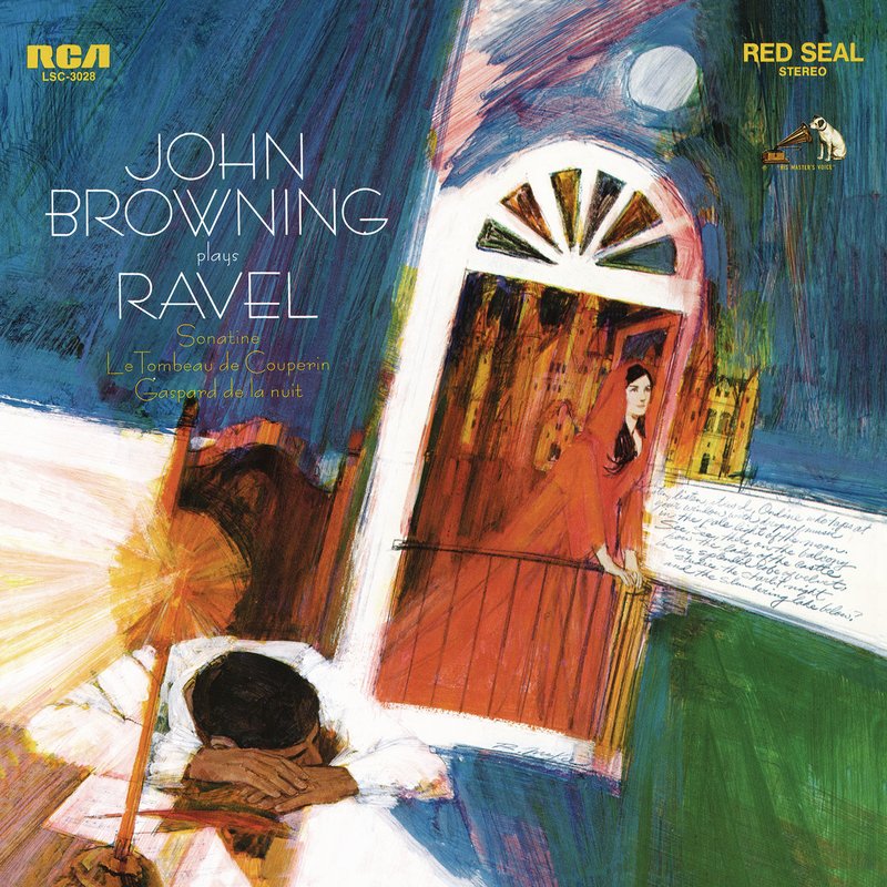 John Browning – Ravel- Sonatine, M. 40 & Le tombeau de Couperin, M. 68 & Gaspard de la nuit, M. 55