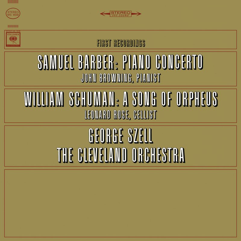 John Browning – Barber- Concerto for Piano and Orchestra, Op. 38 & Schuman- A Song of Orpheus – Fantasy for Cello and Orchestra
