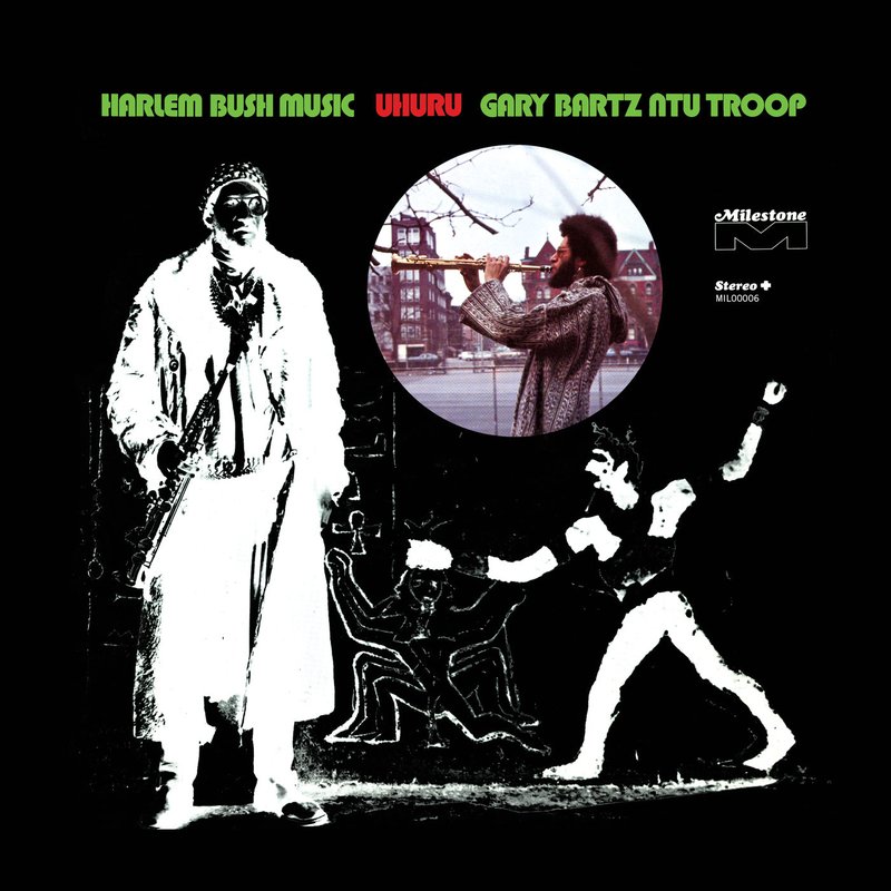 Gary Bartz NTU Troop – Harlem Bush Music – Uhuru
