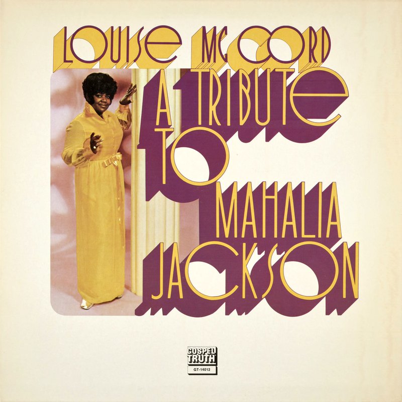 Louise McCord – A Tribute To Mahalia Jackson