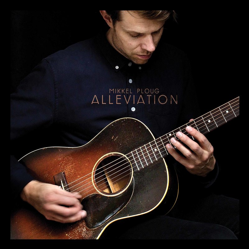 Mikkel Ploug – Alleviation