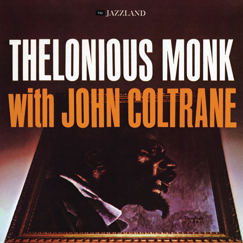 Thelonious Monk – Thelonious Monk With John Coltrane