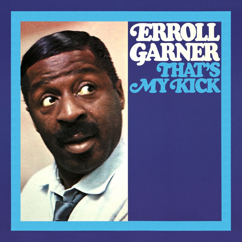 Erroll Garner – That’s My Kick (Octave Remastered Series)