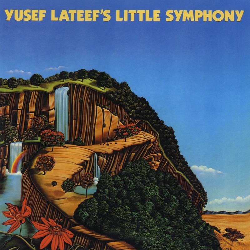 Yusef Lateef – Yusef Lateef’s Little Symphony