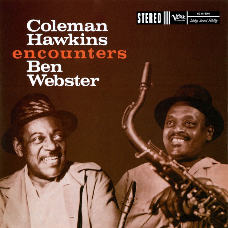 Coleman Hawkins – Coleman Hawkins Encounters Ben Webster