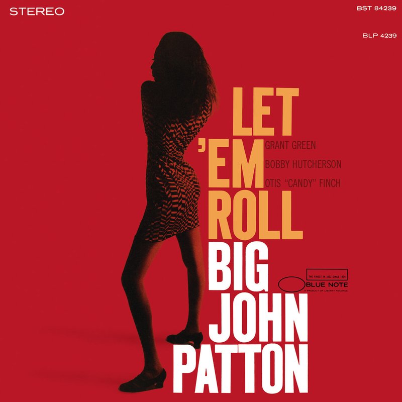 Big John Patton – Let ‘Em Roll