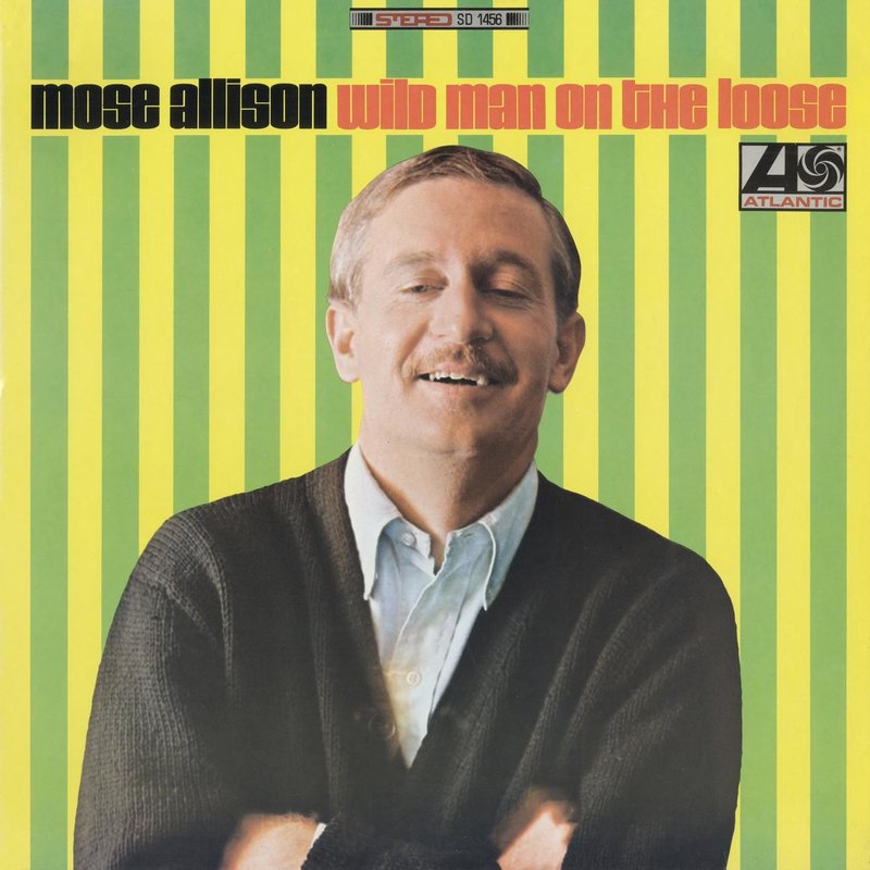 Mose Allison – Wild Man on the Loose