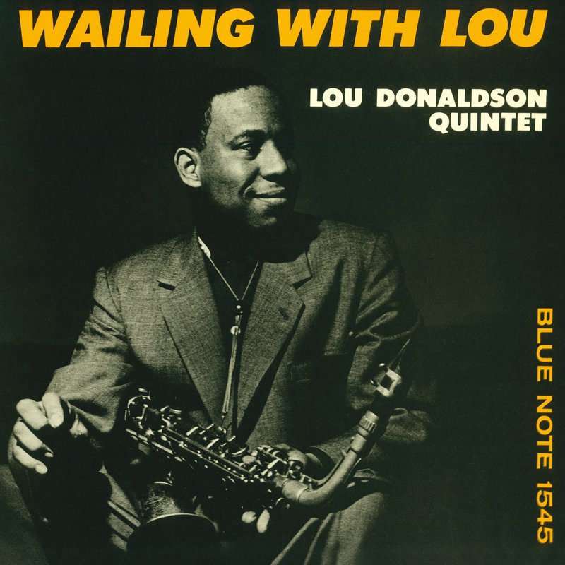 Lou Donaldson – Wailing With Lou
