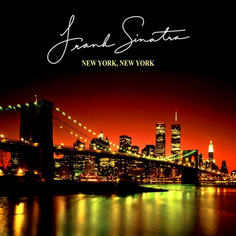 Frank Sinatra – New York, New York